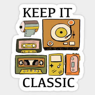 Keep it Classic Retro 70s 80s Sticker